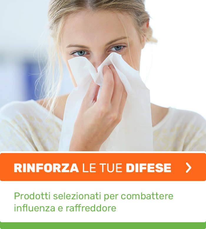 Rinforza le tue difese - Prodotti selezionati per combattere influenza e raffreddore