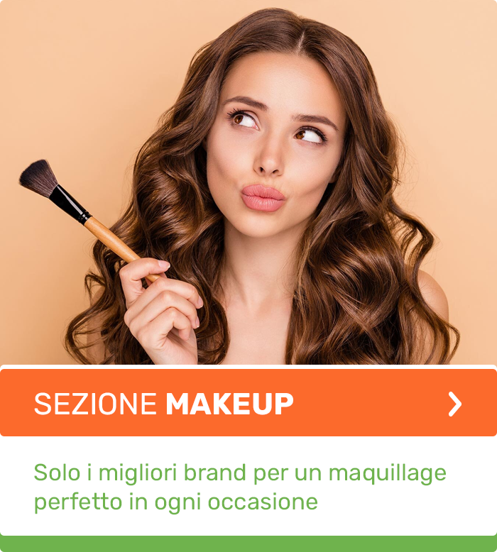 Sezione makeup - Solo i migliori brand per un maquillage perfetto in ogni occasione